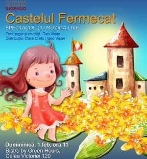 Castelul Fermecat - un spectacol interactiv, cu muzică live