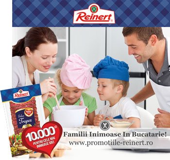 Reinert premiază familiile inimoase în bucătărie!