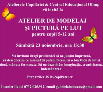 Atelier de modelaj si pictura pe lut pentru copii 5-12 ani