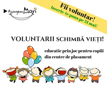 Ultimele inscrieri la voluntariat prin joc in centre de plasament