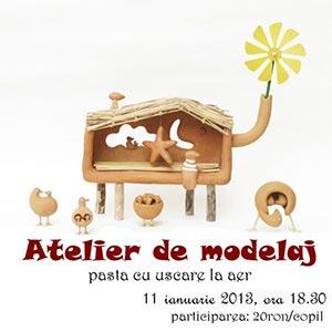 Atelier de craft si modelaj - ian 2013