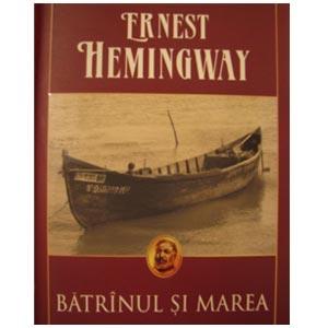 Batranul si marea - Ernest Hemingway